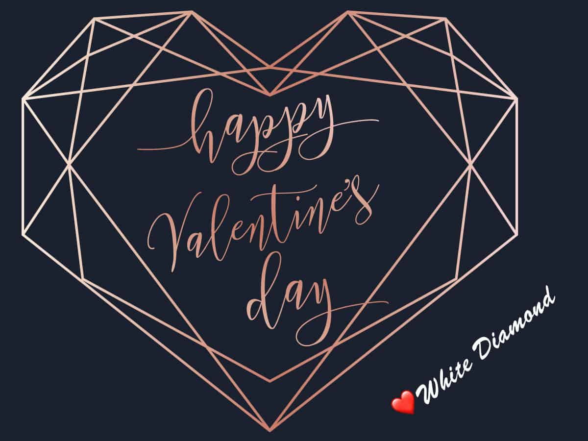 Happy Valentines White Diamond